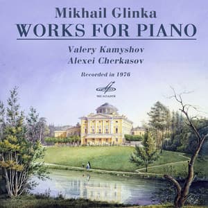 Glinka: Works for Piano - Mikhail Glinka