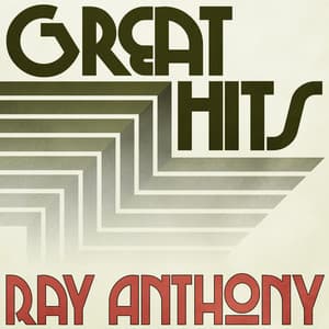 Great Hits of Ray Anthony - Ray Anthony