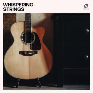 Whispering Strings: Acoustic Guitar Instrumentals - Acoustic Guitar Music