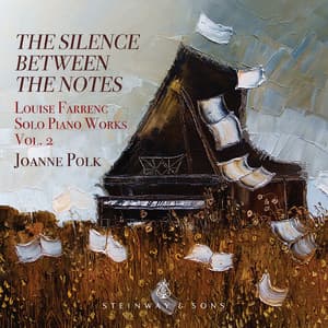 Farrenc: Solo Piano Works, Vol. 2 – The Silence Between the Notes - Louise Farrenc