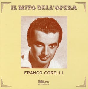 Il mito dell'opera: Franco Corelli - Franco Corelli