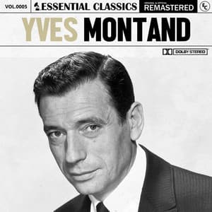Essential Classics, Vol. 5: Yves Montand - Yves Montand
