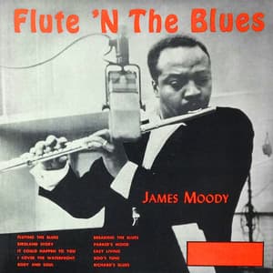 Flute 'N the Blues - James Moody