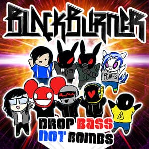 Drop Bass Not Bombs - Blackburner
