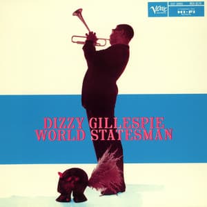 World Statesman - Dizzy Gillespie