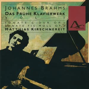 Brahms: The Early Piano Works, Vol. 1 - Johannes Brahms