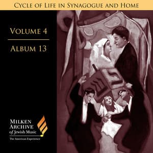 Milken Archive, Vol. 4 Album 13: Organ Music for the Synagogue – Cycle of Life in Synagogue & Home - Barbara Harbach