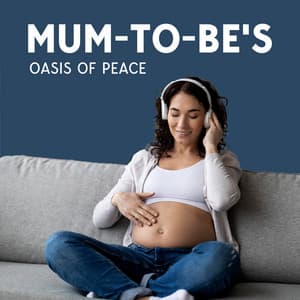 Mum-to-be's Oasis of Peace - Reiki Healing Music Consort