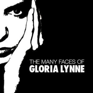 The Many Faces Of Gloria Lynne - Gloria Lynne
