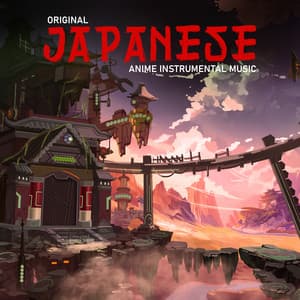Original Japanese Anime Instrumental Music - Asian Traditional Music