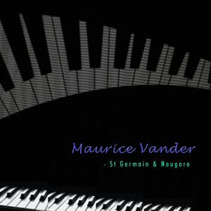 St Germain & Nougaro - Maurice Vander