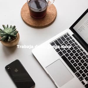 Trabaja duro, juega duro - Happy Sunday Morning Music