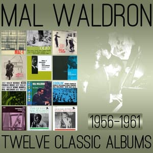 Twelve Classic Albums: 1956-1961 - Mal Waldron