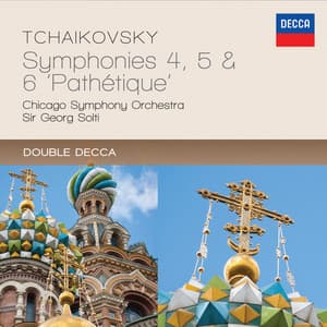 Tchaikovsky: Symphonies 4, 5 & 6 - "Pathétique" - Pyotr Ilyich Tchaikovsky