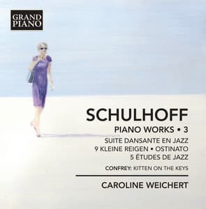 Schulhoff: Piano Works, Vol. 3 - Erwin Schulhoff