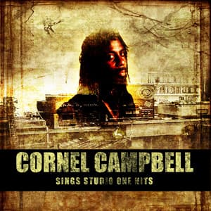 Cornell Campbell Sings Studio One Hits - Cornell Campbell