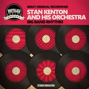 Big Band Rhythm - Stan Kenton & His Orchestra