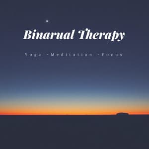 Binarual Therapy : Yoga / Focus / Meditation - ASMR