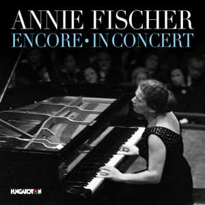 Encore: In Concert - Annie Fischer