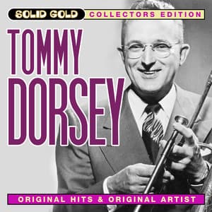 Solid Gold Tommy Dorsey - Tommy Dorsey