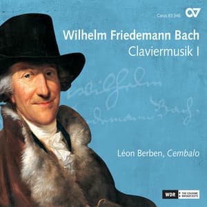 Wilhelm Friedemann Bach: Claviermusik I - Wilhelm Friedemann Bach