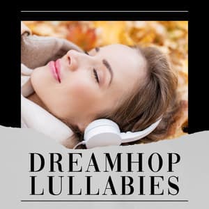 Dreamhop Lullabies - Lo-fi Beats for Sleep