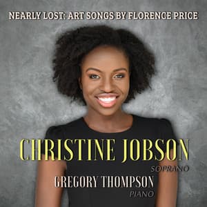 Nearly Lost: Art Songs by Florence Price - Florence Beatrice Price
