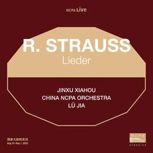 夏侯金旭演唱理查·施特劳斯艺术歌曲（R. STRAUSS Lieder） - Richard Strauss