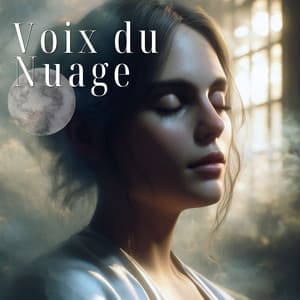 Voix du Nuage: Lune d'Opale - Ensemble de Musique Zen Relaxante