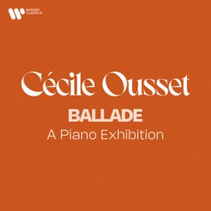 Ballade - A Piano Exhibition - Cecile Ousset