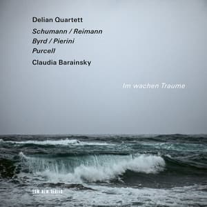 Im wachen Traume: Byrd, Schumann, Purcell - Delian Quartett