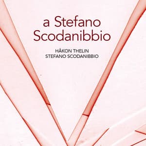 A Stefano Scodanibbio - Stefano Scodanibbio
