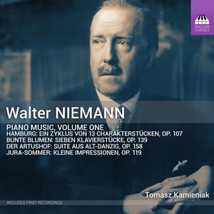 Niemann: Piano Music, Vol. 1 - Walter Niemann
