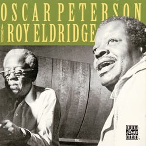 Oscar Peterson & Roy Eldridge - Oscar Peterson