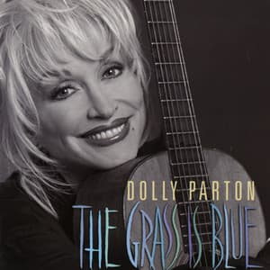 The Grass Is Blue - Dolly Parton