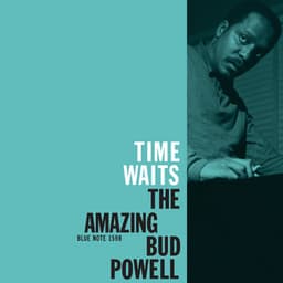 Time Waits: The Amazing Bud Powell, Vol. 4