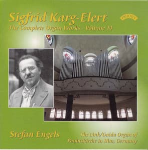 Karg-Elert: The Complete Organ Works, Vol. 14 - Sigfrid Karg-Elert