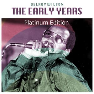 The Early Years - Delroy Wilson