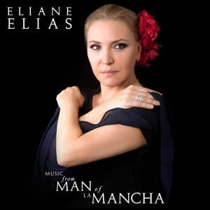 Music From Man Of La Mancha - Eliane Elias