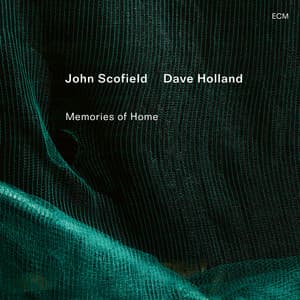 Memories of Home - John Scofield