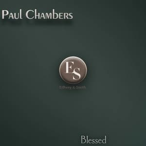 Blessed - Paul Chambers