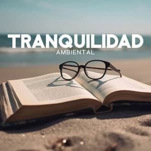 Tranquilidad Ambiental: Estado de Ánimo de Enfoque - Academia de Música con Sonidos de la Naturaleza