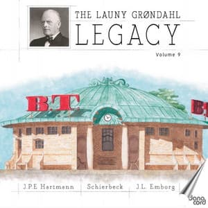 The Launy Grøndahl Legacy, Vol. 9 - Launy Grøndahl