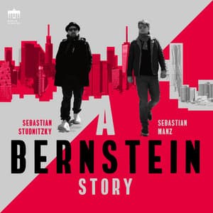 A Bernstein Story - Sebastian Manz