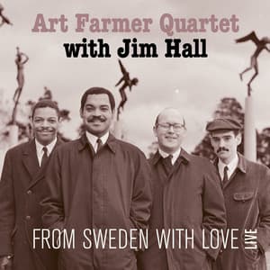 From Sweden With Love - The Art Farmer Quartet