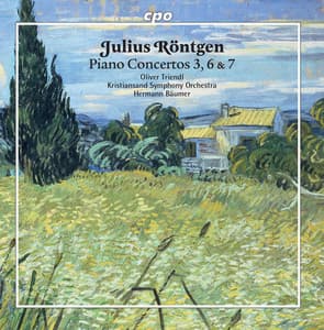 Röntgen: Piano Concertos Nos. 3, 6 & 7 - Julius Röntgen
