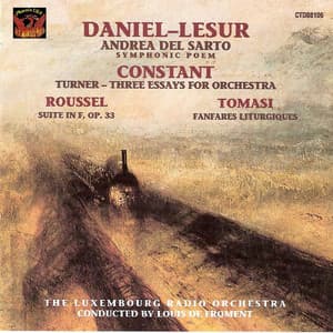 Daniel-Lesur, Constant, Roussel & Tomasi: Works - Luxembourg Radio Orchestra