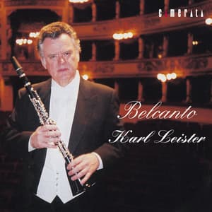 ベルカント─クラリネットによるオペラ名アリア集 - Karl Leister