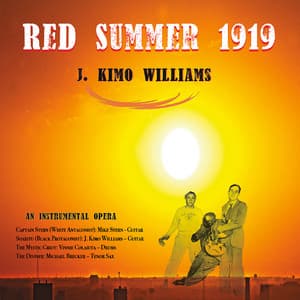 Red Summer 1919, Acts I & II - J. Kimo Williams