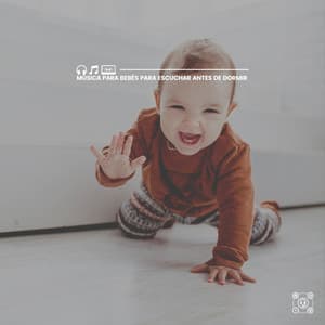 Música para Bebés para Escuchar Antes de Dormir - Canciones De Cuna